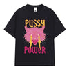 "Pussy Power" Funny Cat T-Shirt Women Vintage