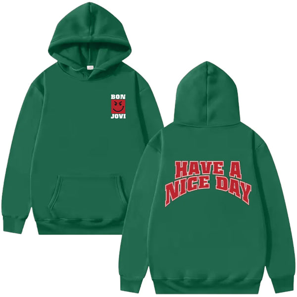 Have A Nice Day Hoodie Bon Jovi Vintage Unisex Sweatshirt