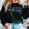 Life Is Better with My Girls Hoodie Mom Era Crewneck Mother of Girls Sweatshirt