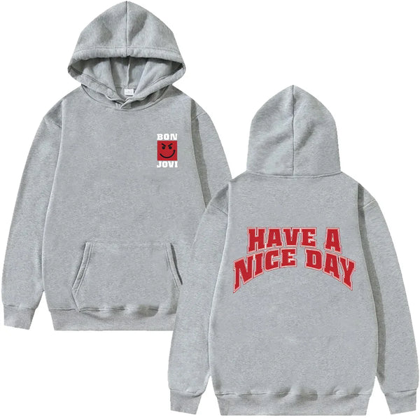 Have A Nice Day Hoodie Bon Jovi Vintage Unisex Sweatshirt