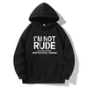 I'M NOT RUDE Letter Print Hoodie Casual Sweatshirt Youth Fashion Outdoor