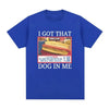 I Got That Dog in Me Costco Graphic T Shirt Funny Kirkland Hot Dog Meme