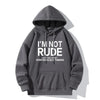 I'M NOT RUDE Letter Print Hoodie Casual Sweatshirt Youth Fashion Outdoor