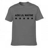 Hip Hop Ask Lil Wayne Letter Print