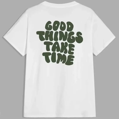 Good Things Take Time' Letter Print Short-Sleeved Top T-Shirt