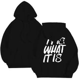 Funny Saying Of It Is What It Is For Funny People Pullover Hoodie