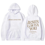 Jesus Loves You Hoodie Christian Hoodie Bible Verse Shirt Aesthetic Clothing