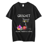 Crochet Because Murder Is Wrong Cat T-Shirt