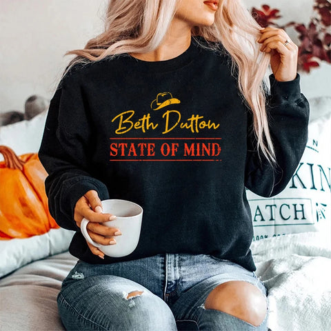Beth Dutton State of Mind Sweatshirt Yellowstone Dutton Ranch Tv Show Crewneck