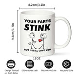 farts stink but I still love you Coffee Mug,Valentine's Day