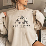 Spread Light and Faith Be The Light Sweatshirt for Christian Women