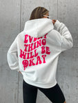 Everything Will Be Okay Creative Letter Women Casual Hoodie Loose Pullovers