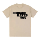 Hip Hop Short Sleeve Chicago Hates You Tshirt