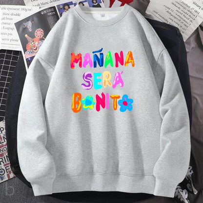 Crewneck Sweatshirt Graphic Manana Sera Bonito Pullover