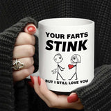 farts stink but I still love you Coffee Mug,Valentine's Day