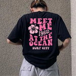 Ocean Beach T-shirt Meet Me At The Ocean Shirt Aesthetic Clothes Trendy VSCO Shirts Words on Back