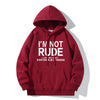 I'M NOT RUDE Letter Print Hoodie Casual Sweatshirt Youth Fashion Outdoor