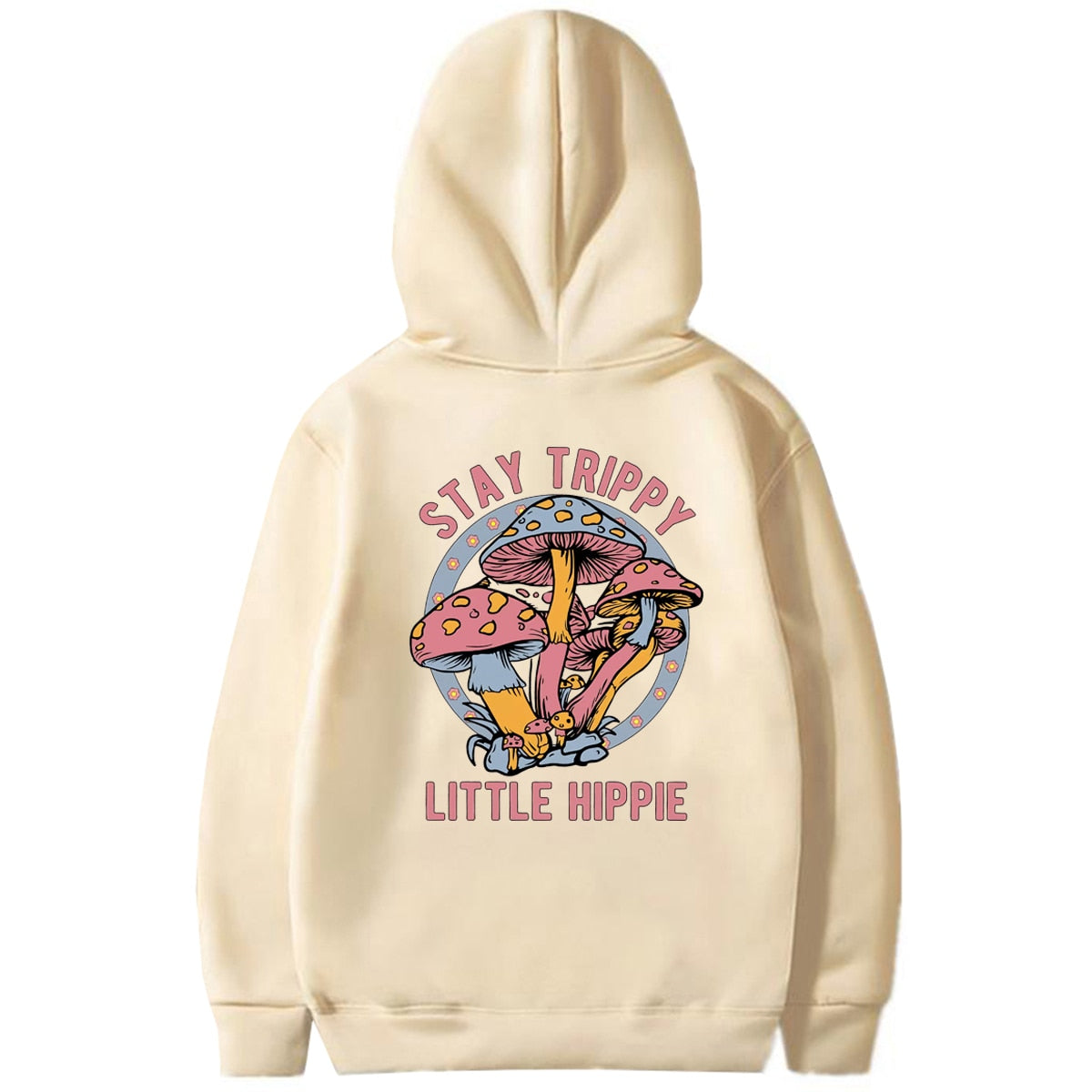 Stay Trippy Little Hippie Hoodie Sweatshirt Hoodie