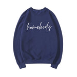 Homebody Sweatshirt Teenage Hoodies Cozy Sweatshirt