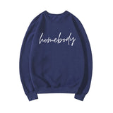 Homebody Sweatshirt Teenage Hoodies Cozy Sweatshirt