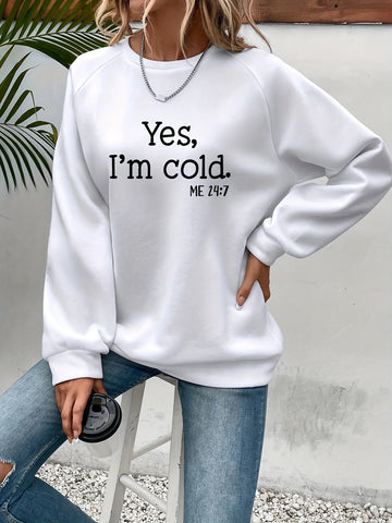 Damen-Sweatshirt „Yes I'm Cold“, langärmelig, warm, trendiger Pullover