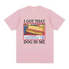 I Got That Dog in Me Costco Graphic T Shirt Funny Kirkland Hot Dog Meme