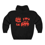 See You In Hell Hoodie Pullover Sweatshirt