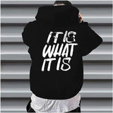 Funny Saying Of It Is What It Is For Pullover Hoodie