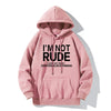 I'M NOT RUDE Letter Print Hoodie Casual Sweatshirt Youth Fashion Outdoor