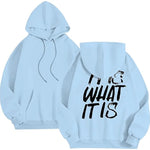 Funny Saying Of It Is What It Is For Pullover Hoodie