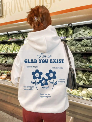 I'm So Glad You Exist Hoodie Retro Women Pullovers