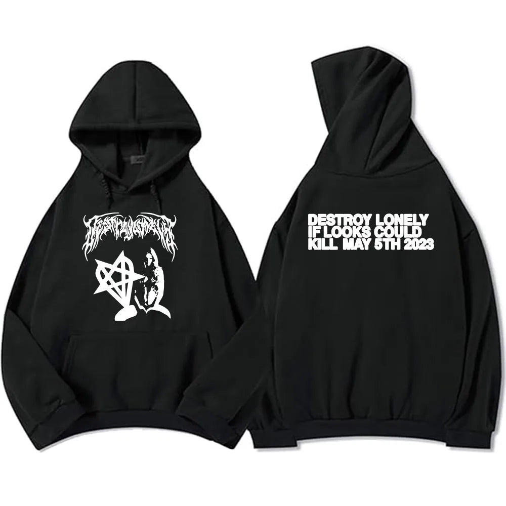 If Looks Could Kill Hoodies Rapper Destroy-Lonely Sweatshirts Winter