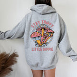 Bleiben Sie trippy kleiner Hippie-Hoodie-Sweatshirt-Hoodie